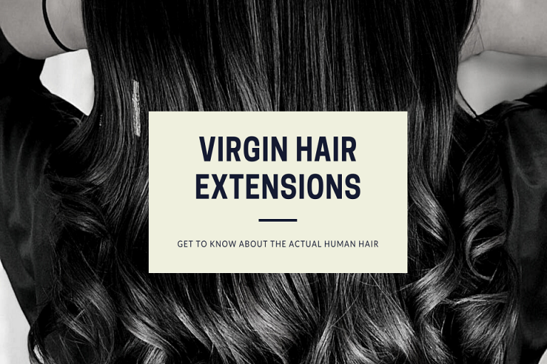 Do Virgin Hair Extensions are Actual Human Hair?