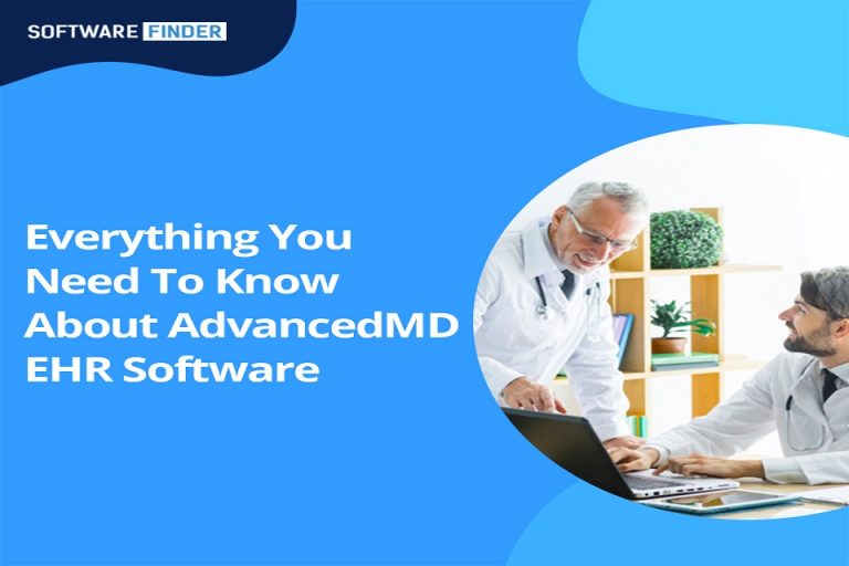 Everything You Need To Know About AdvancedMD EHR Software