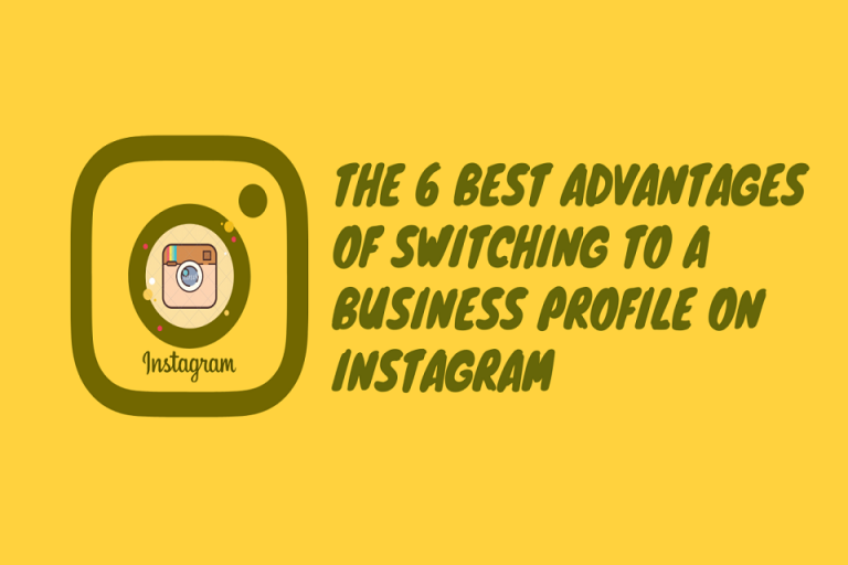 The 6 best advantages of switching to a business profile on Instagram