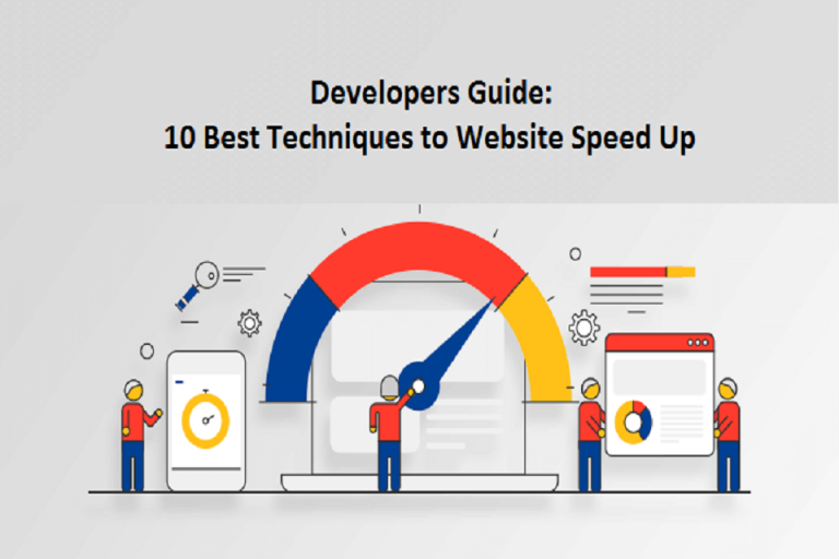 Developers Guide: 10 Best Techniques to Website Speed Up