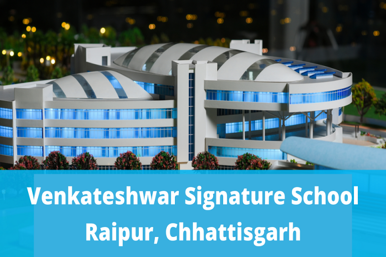 Facilities of Venkateshwar Signature School in Raipur
