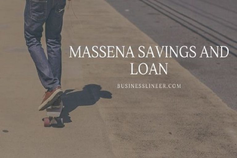 Massena Savings and Loan – What You Should Know