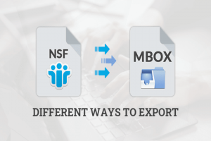 Different Ways to Export NSF to MBOX File with Solutions