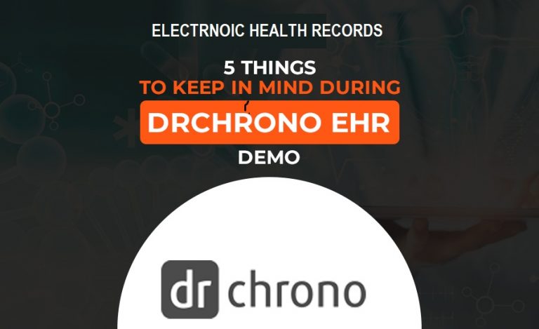 5 Things to Keep in Mind During DrChrono EHR Demo