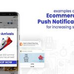Examples of E-commerce Push Notifications for Increasing Sales