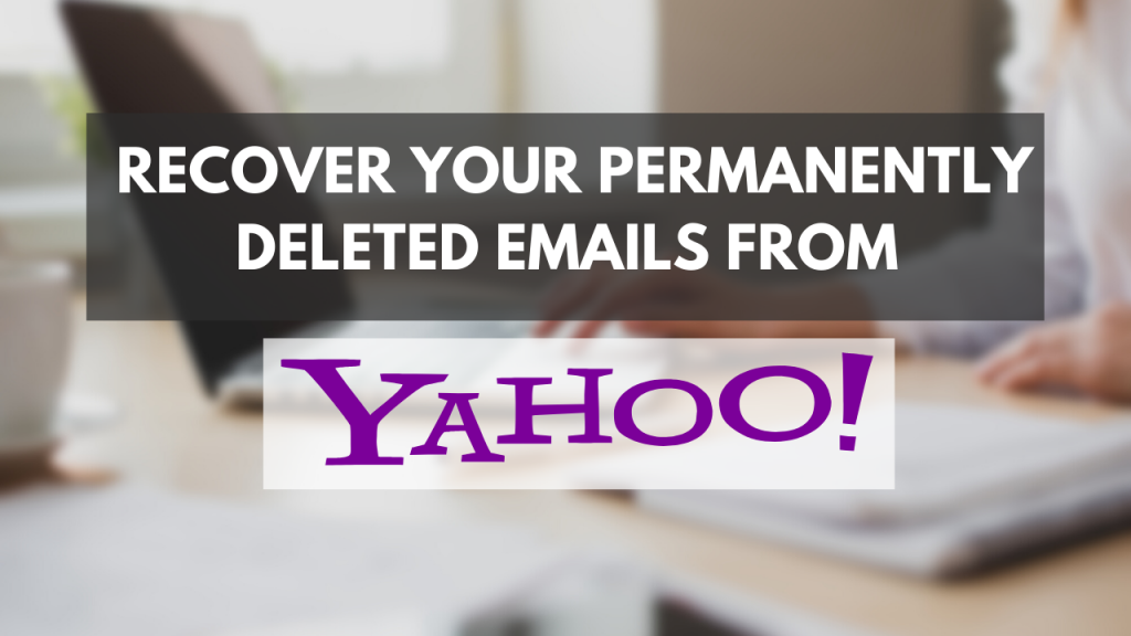 Recover deleted yahoo emails