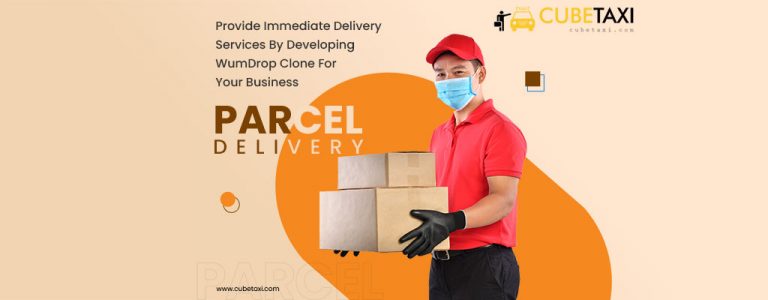 Provide Immediate Delivery Services By Developing WumDrop Clone For Your Business