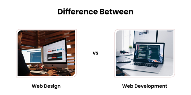 Difference Between Web Design and Web Development