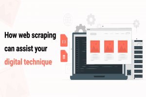 What is Web Scraping and how it can assist your digital technique