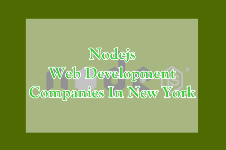 Top Nodejs Web Development Companies In New York