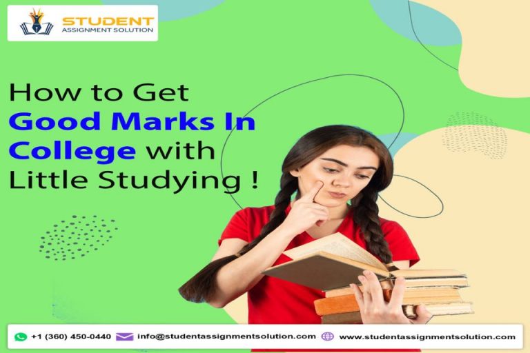 How To Get Good Marks In College With Little Studying