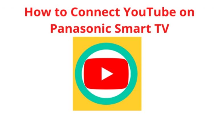 How to Connect YouTube On Panasonic Smart
