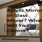 Acrylic mirror or glass mirror