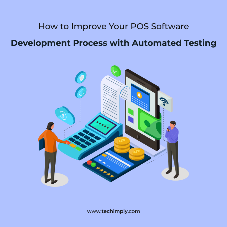 Ways to improve POS software development with automated testing