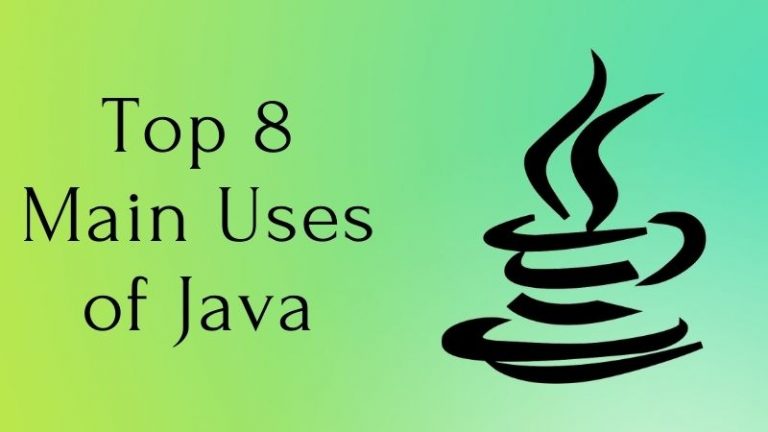 Top 8 Main Uses of Java