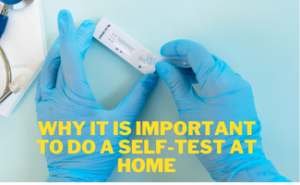 Why it is important to do a self-test at home