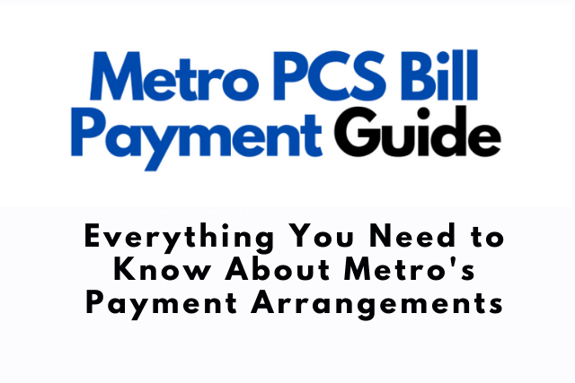 Everything You Need to Know About Metro’s Payment Arrangements