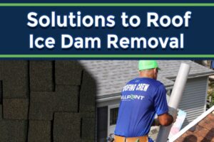 Solutions To Roof Ice Dam Removal 