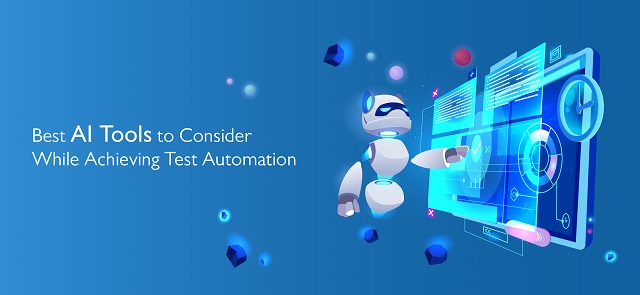 Best AI Tools to Consider While Achieving Test Automation