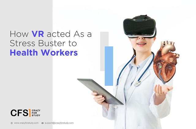 How VR acted As a Stress Buster to Health Workers