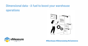 Dimensional Data – A Fuel To Boost Your Warehouse Operations