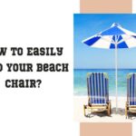 How to Easily Fold Your Beach Chair