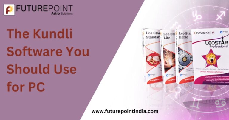 The Kundli Software You Should Use for PC