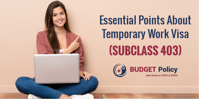 Essential Points About Temporary Work (Subclass 403) Visa