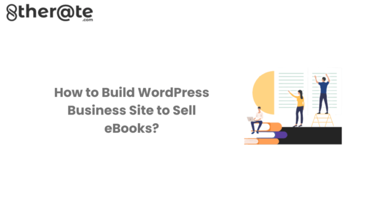 How to Build WordPress Business Site to Sell eBooks?