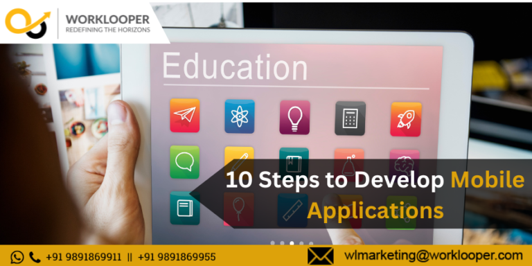 10 Steps To Develop Mobile Applications
