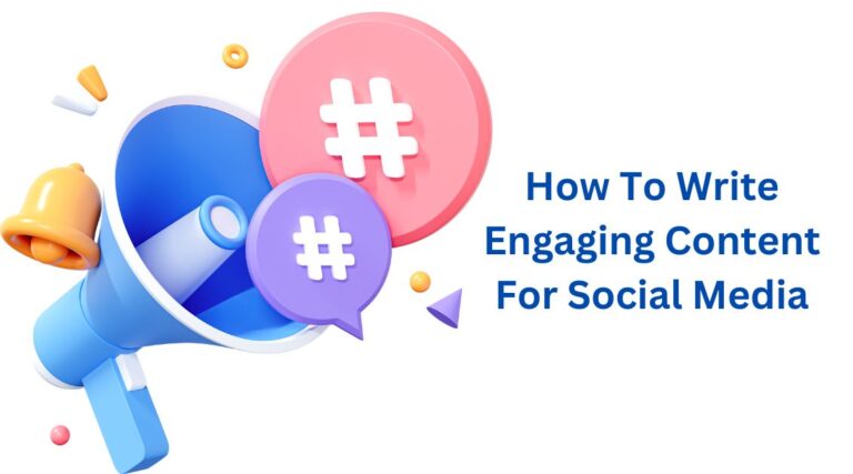 How to Write Engaging Content for Social Media