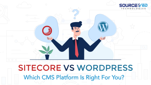 Sitecore vs WordPress: Which CMS Platform Is Right For You?
