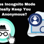 Does Incognito Mode Really Keep You Anonymous