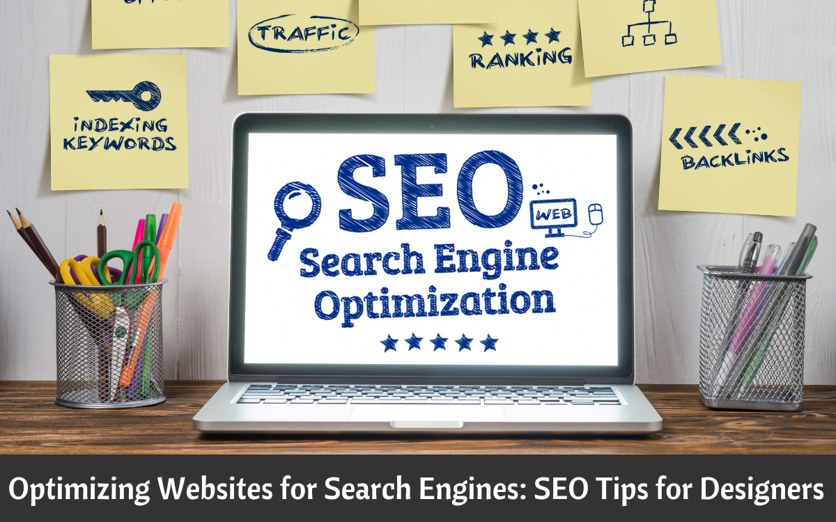 Optimizing Websites for Search Engines SEO Tips for Designers