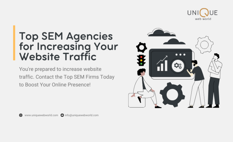 Top SEM Agencies For Increasing Your Website Traffic