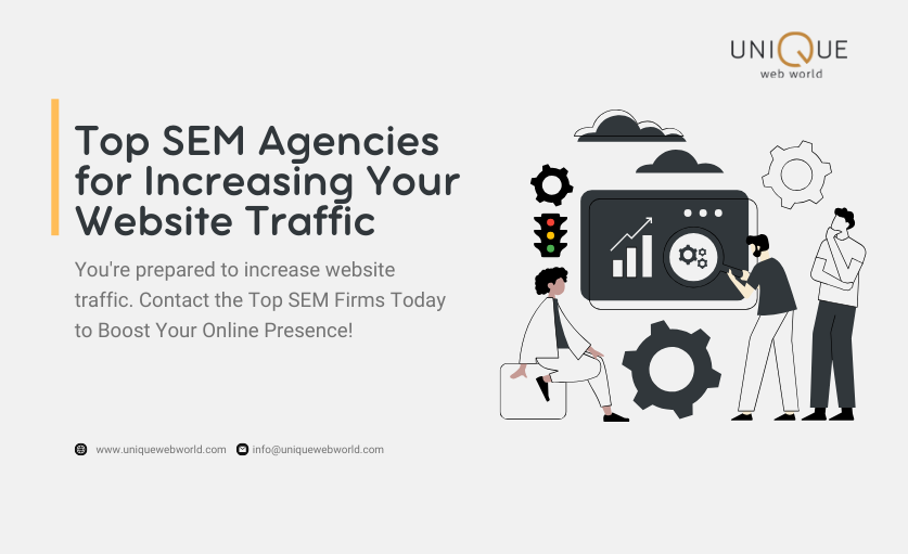 SEM Agencies for Increasing Your Website Traffic