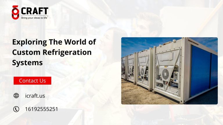 Exploring The World of Custom Refrigeration Systems