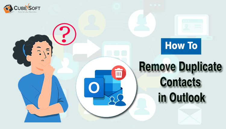 How Do I Mass Delete Duplicate Contacts in Outlook