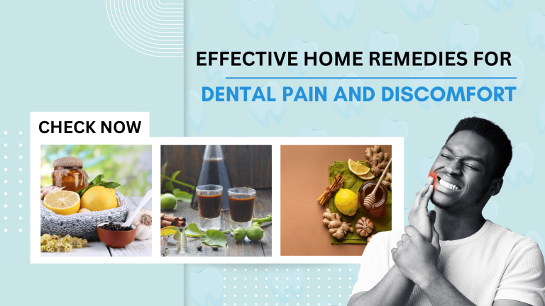 Effective Home Remedies for Dental Pain and Discomfort