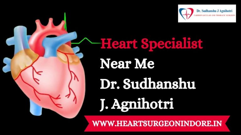 Heart Specialist Near Me: Dr. Sudhanshu J. Agnihotri