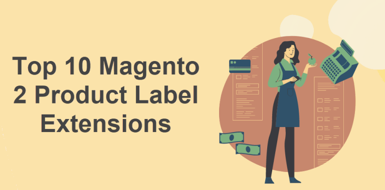 Your E-commerce Store with Top 10 Magento 2 Product Label Extensions