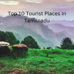 tourist places in tamilnadu