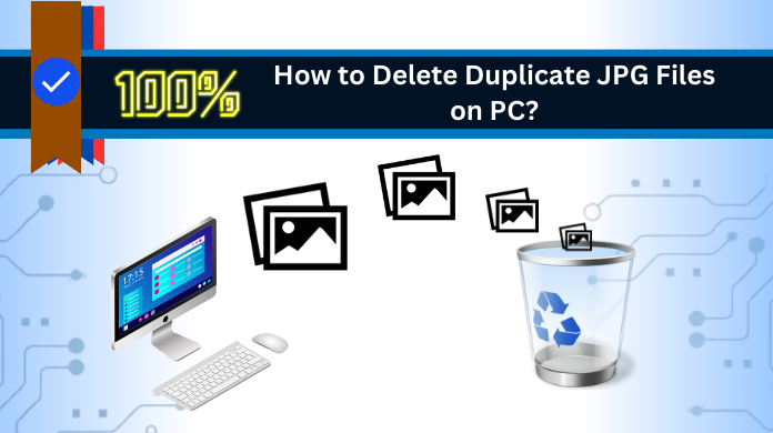 delete duplicate JPG Files