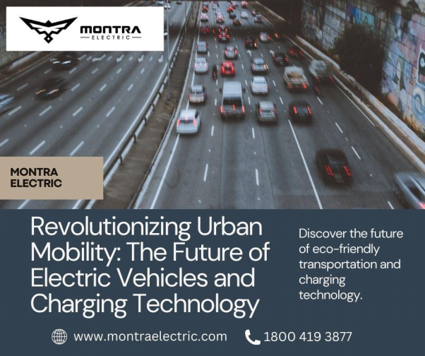 Revolutionizing Urban Mobility: The Future of Electric Vehicles and Charging Technology