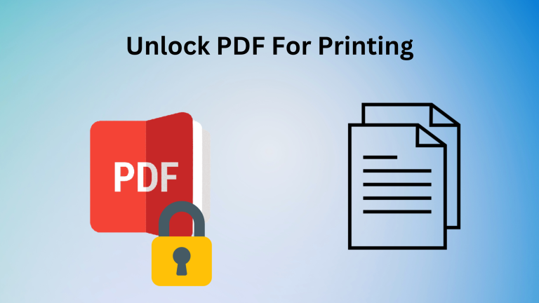 Unlock PDF For Printing – Now Print PDF