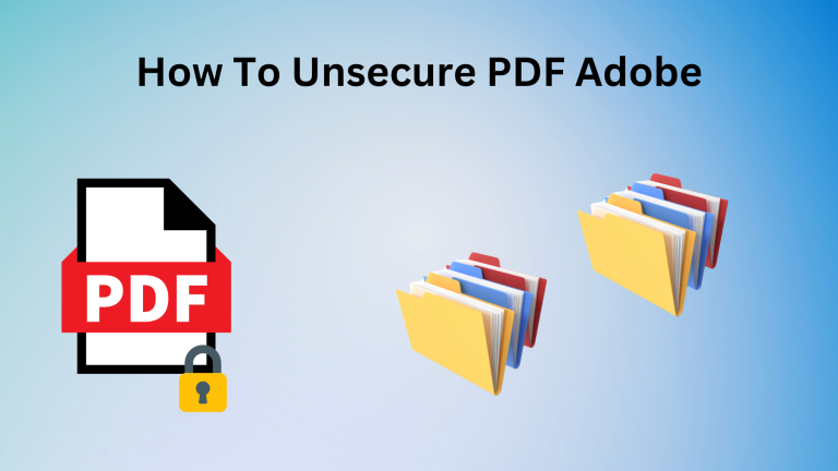 How To Unsecure PDF Adobe?