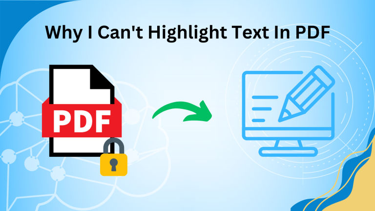 Why I Can’t Highlight Text In PDF – Highlight Now