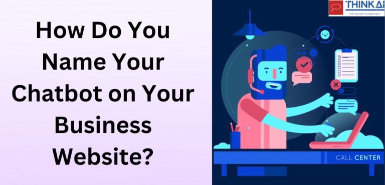 How Do You Name Your Chatbot on Your Business Website?