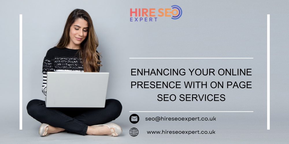 Enhancing Your Online Presence with On Page SEO Services