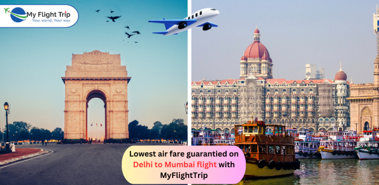 Lowest air fare guarantied on Delhi to Mumbai flight with MyFlightTrip